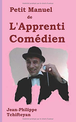 L'apprenti comédien (French Edition) by Jean-Philippe Tchifteyan