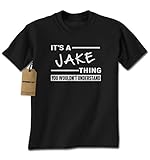 Expression Tees Jake Thing, You Wouldn't Understand Mens T-Shirt