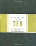 The Harney & Sons Guide to Tea by Michael Harney
