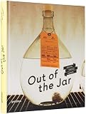 Out of the Jar: Artisan Spirits and Liqueurs by