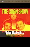 The Goon Show, Volume 2: Enter Bluebottle by 