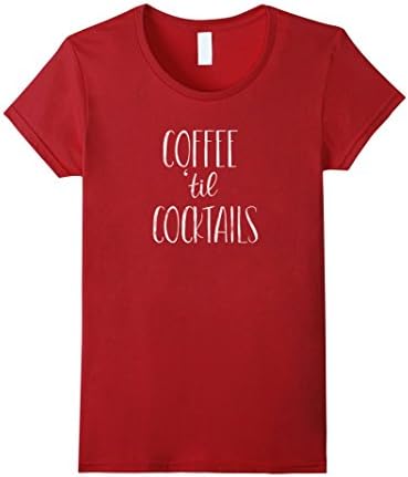 Womens Coffee Til Cocktails T Shirt Barista Cafe Vodka Funny Tee Medium Cranberry