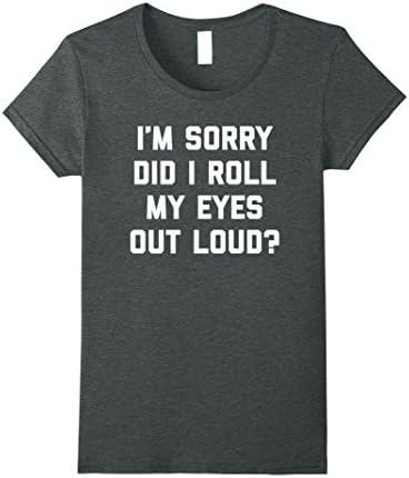 Womens Roll My Eyes Funny Quote T-Shirt Large Dark Heather