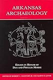 Front cover for the book Arkansas Archaeology: Essays in Honor of Dan and Phyllis Morse by Robert C. Mainfort