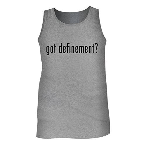 Tracy Gifts Got definement? - Men's Adult Tank Top, Heather, X-Large