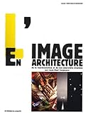 L'image en architecture: De la représentation et de son empreinte utopique (Collection