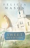 Front cover for the book Sweet Devotion by Felicia Mason