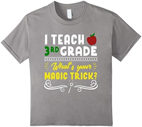 Kids I Teach 3rd Grade What's your Magic Trick? T-Shirt 8 Slate