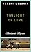 Twilight of Love: Travels with Turgenev by 