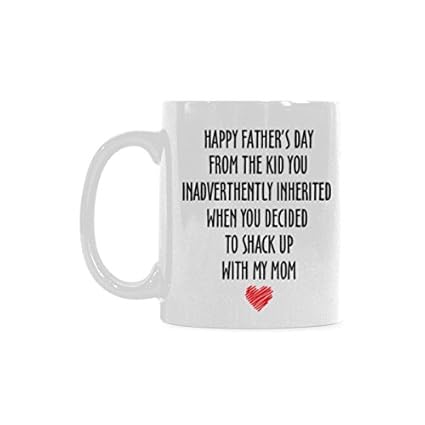 happy fathers day from the kid you inadvertently inherited mug