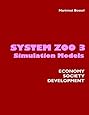 System Zoo 3 Simulation Models. Economy, Society, Development