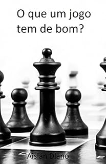 Livro O QUE UM JOGO TEM DE BOM?