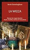 La Wicca : Guide de pratique individuelle by 