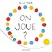 On joue ? by 