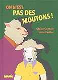 On n'est pas des moutons ! by 