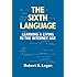 The Sixth Language: Learning a Living in the Internet Age, Second Edition