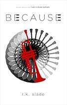 Because: Book One in the Time's Song Series Because: Book One in the Time's Song Series