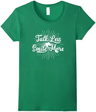 Womens Talk Lass Smile More T-Shirt Funny Gift Positive Shirts Tee XL Kelly Green