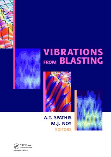 Vibrations from Blasting: Workshop hosted by Fragblast 9 - the 9th International Symposium on Rock Fragmentation by Blasting
