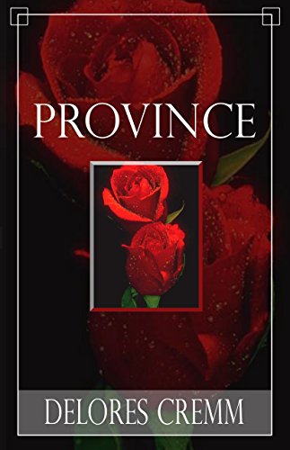 Province: The Vanderhault Saga Book 1 by Delores Cremm