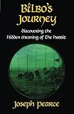 Bilbo's Journey: Discovering the Hidden Meaning of The Hobbit by Joseph Pearce