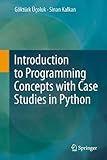 Introduction to Programming Concepts with Case Studies in Python