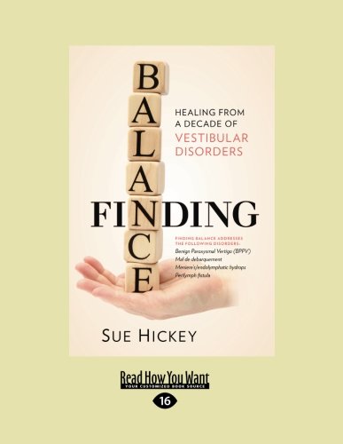 Finding Balance: Healing From A Decade of Vestibular Disorders
