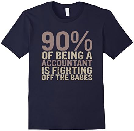 Men's 90% Of Being a Accountant Funny Gift T-Shirt Large Navy