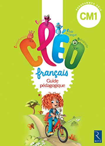 Français CM1 CLEO : Guide pédagogique (1Cédérom) by Antoine Fetet, Collectif