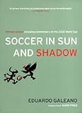 Front cover for the book Soccer in Sun and Shadow, New Edition by Eduardo Galeano