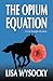 The Opium Equation: A Cat Enright Equestrian Mystery (Cat Enright Mysteries) - Book by Lisa Wysocky