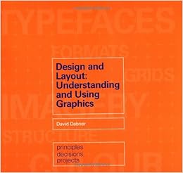 Image result for Design and Layout: Understanding and Using Graphics by David Dabner