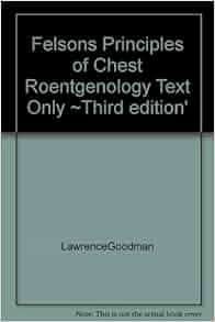 felsons principles of chest roentgenology pdf free download