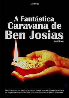 Livro A Fantástica Caravana De Ben Josias