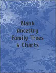 Blank Ancestry Family Trees Charts Genealogy Charts Forms Cullen Lynette Amazon Com Books