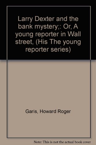 Larry Dexter and the Bank Mystery