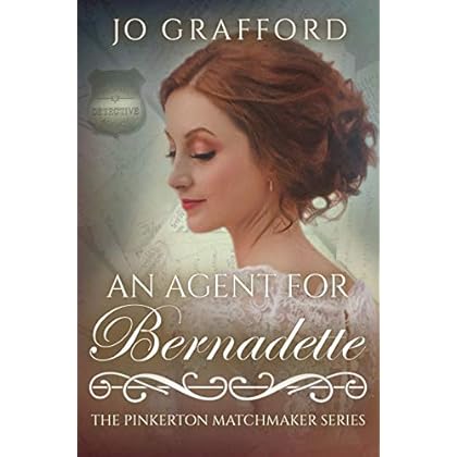 An Agent for Bernadette (The Pinkerton Matchmaker Book 53) An Agent for Bernadette (The Pinkerton Matchmaker Book 53)