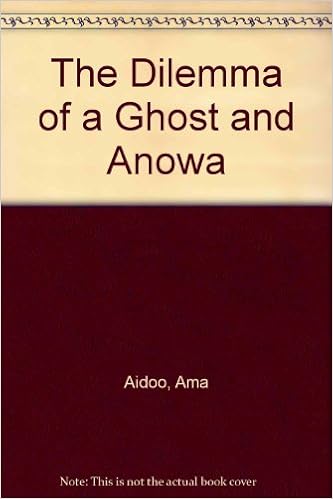 The Dilemma Of A Ghost And Anowa Ama Aidoo Amazoncom Books - 