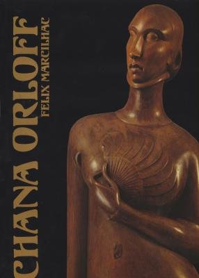 Chana Orloff - Catalogue de l'Oeuvre Sculpté by (Hardcover)