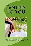 "Bound To You" av Vanessa Holland