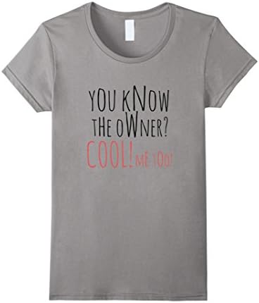 Women's You Know The Owner Cool Me Too Bartender Club Shirt Medium Slate