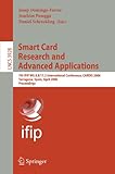Image de Smart Card Research and Advanced Applications: 7th IFIP WG 8.8/11.2 International Conference, CARDIS 2006, Tarragona, Spain, April 19-21, 2006, Procee