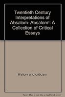 Twentieth Century Interpretations of Absalom, Absalom!: A Collection of Critical Essays (Foundations of Modern Psychology Series) 0130008281 Book Cover