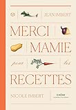 Merci Mamie pour les recettes by 