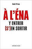 Ã€ l'ENA : y entrer, (s')en sortir by 