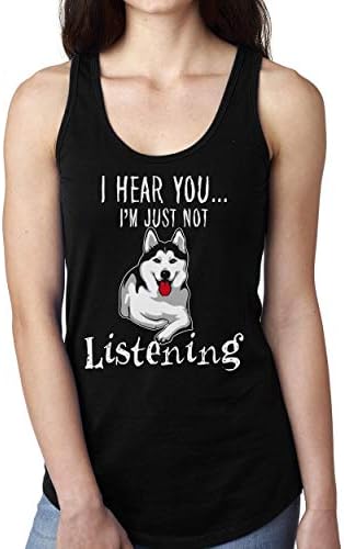 I Hear You I'm Just Not Listening Siberian Husky Dog Lover Tank Top Shirts
