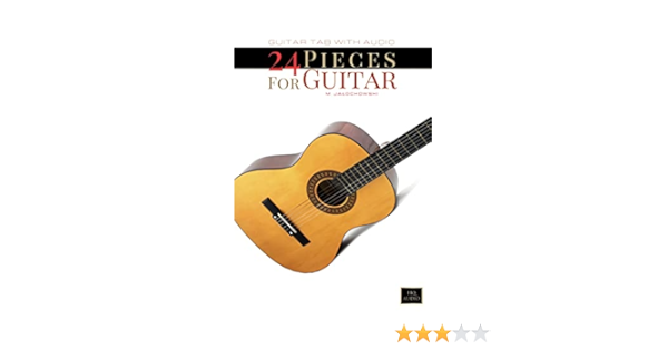 Amazon Com 24 Pieces For Guitar Guitar Tab With Audio Ebook Jalochowski Michal Kindle Store
