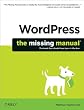 WordPress: The Missing Manual WordPress: The Missing Manual