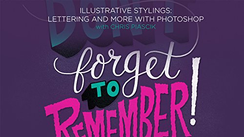 Illustrative Stylings: Lettering and more with Photoshop