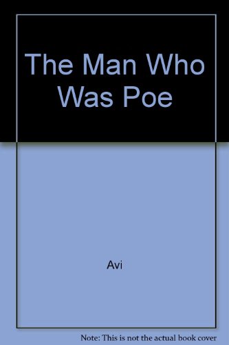 The Man Who Was Poe The Man Who Was Poe